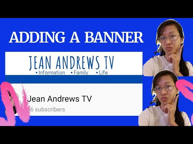 How to Add a Banner on your Youtube Channel | Jean Andrews TV