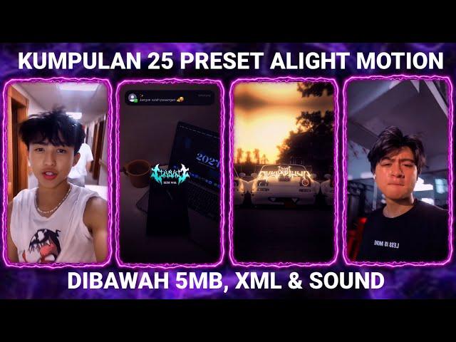 KUMPULAN 25 PRESET BASE ALIGHT MOTION TERBARU 2024 DIBAWAH 5MB