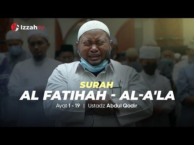 Ustadz Abdul Qodir Imam - Surah Al Fatihah & Al A'la