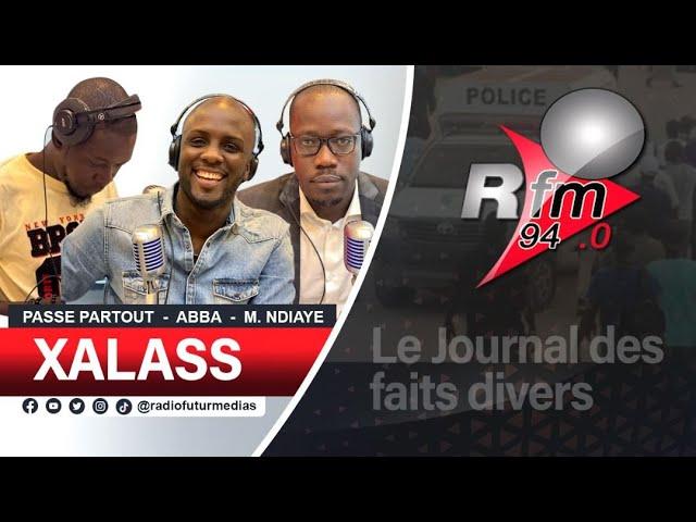 XALASS RFM AVEC ABBA NO STRESS - MAMADOU MOUHAMED NDIAYE & MALAL J DIAGNE - 15 JUILLET 2024