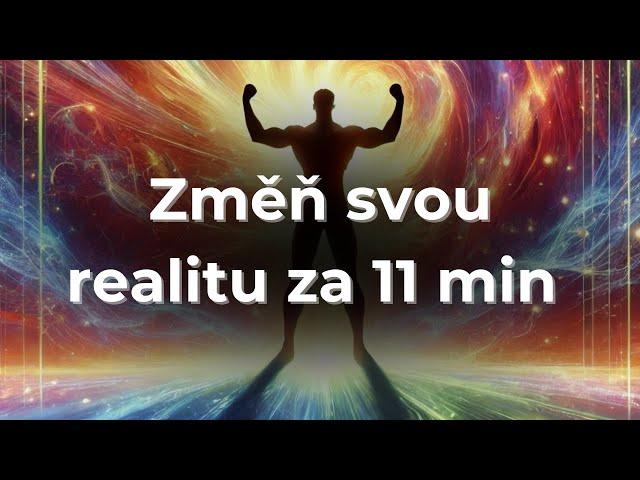 ️️️️️️ EXTRÉMNĚ SILNÁ VEDENÁ MEDITACE ️️️️️️ | ZMĚŇ SVOU REALITU ZA 11 MINUT 