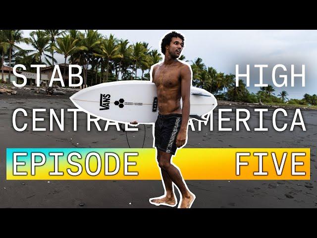 FINAL: Vans Stab High, Central America, Presented by Monster Energy: Episode 5