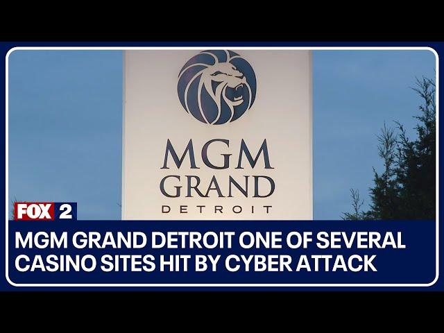 MGM Grand Detroit one of several casino sites hit by cyber attack