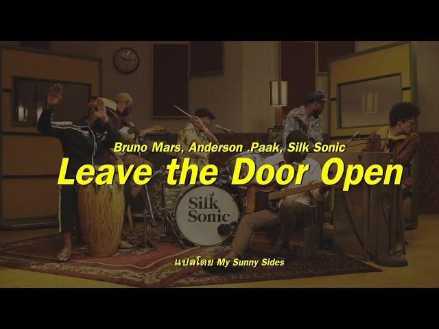 แปลเพลง Leave the Door Open - Bruno Mars, Anderson .Paak, Silk Sonic [Lyrics Eng] [Sub Thai]