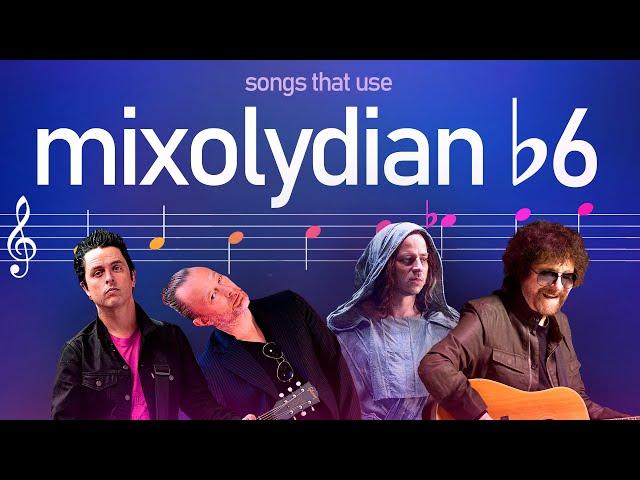 Songs that use the Mixolydian 6 scale