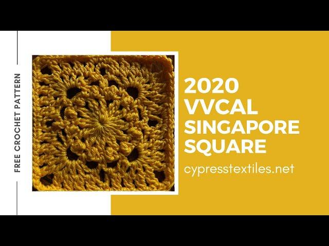 Singapore Square - 2020 VVCAL - Free crochet motif granny square