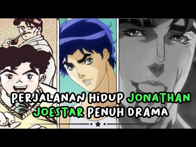 Cerita Perjalanan Hidup Jonathan Joestar - Jojo Bizzare adventure