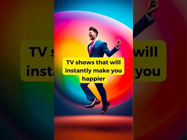 TV shows that will instantly make you happy ️ | Feel good TV shows! #youtubeshorts #feelgoodmovie