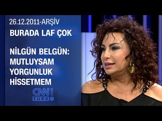 Nilgün Belgün: Ali Poyrazoğlu’nun evine gidip yatakta prova yaptık - Burada Laf Çok - 26.12.2011