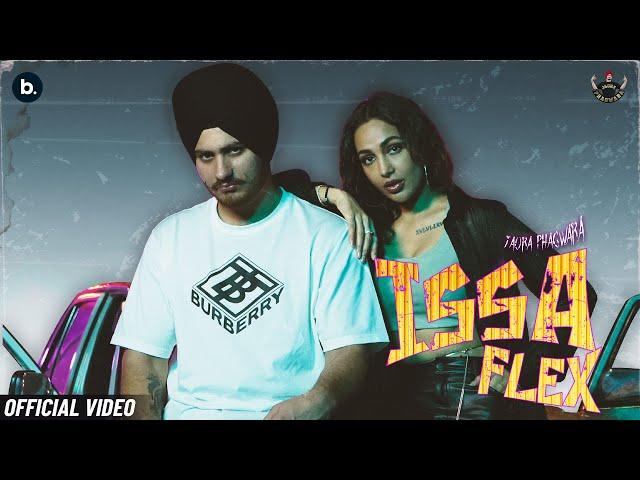 ISSA FLEX (Official Music Video) | Jaura Phagwara | Punjabi Song 2024