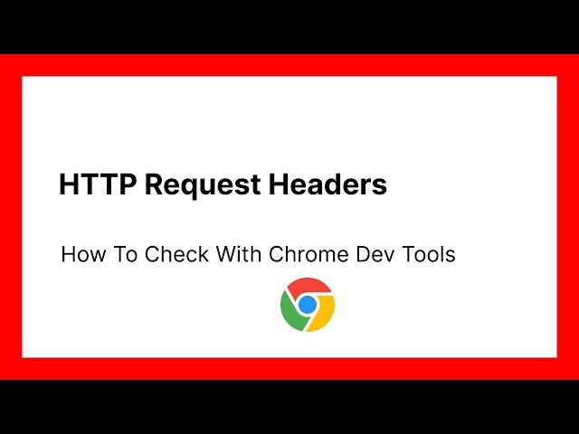 How To Check HTTP Request Headers With Chrome Dev Tools - 1