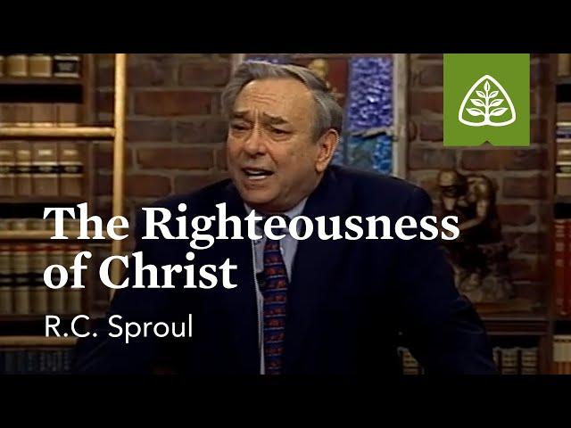 Faith Alone - The Righteousness of Christ: God Alone with R.C. Sproul