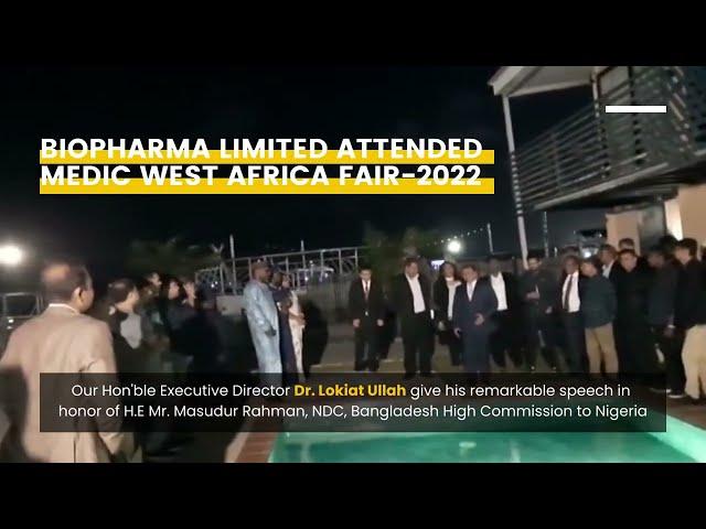 Biopharma Limited attended Medic West Africa Fair-2022