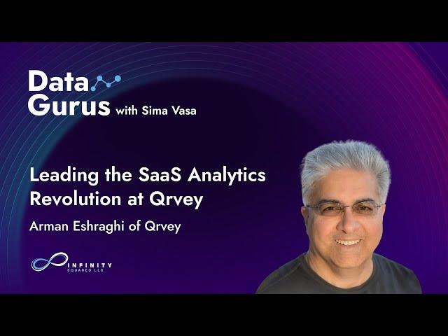 Leading the SaaS Analytics Revolution at Qrvey with Arman Eshraghi