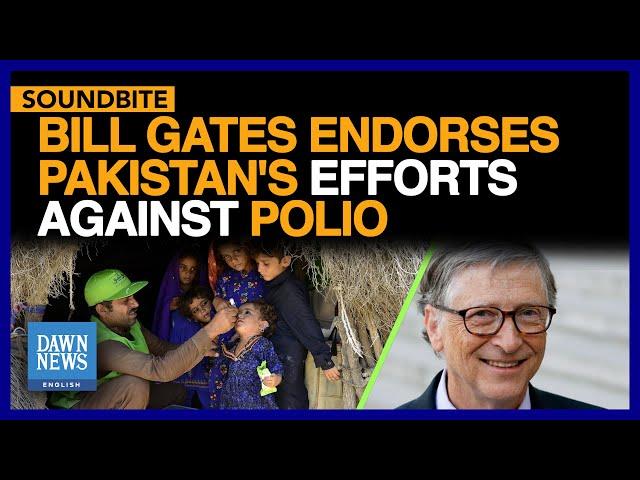 Bill Gates Endorses Pakistan's Efforts Against Polio As PM Reiterates Support | Dawn News English