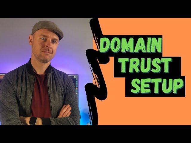 How to Setup a Domain Trust [Forest Trust] - Between Two Domains on Windows Server