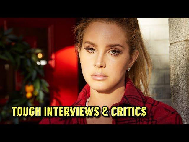 LANA DEL REY ADDRESSING DEALING WITH TOUGH INTERVIEWS