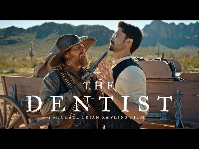 'THE DENTIST' Western Short Film