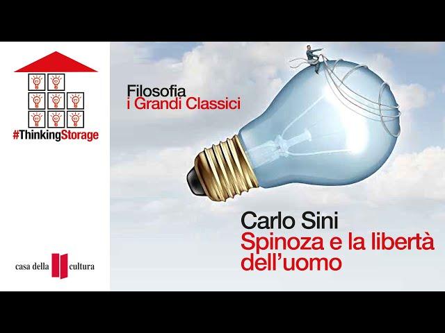 Carlo Sini: "Spinoza e la libertà dell'uomo" 17 10 2007 -- ARCHIVIO #ThinkingStorage