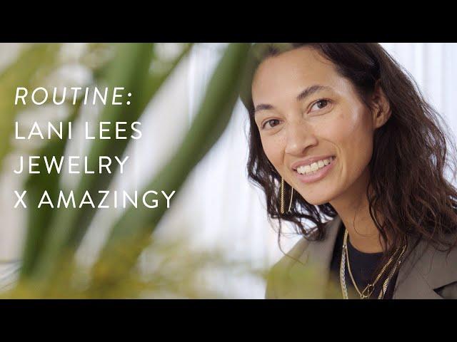 The Founder of Lani Lees Jewelry shares her Amazingy Routine | 100% Natural & Organic