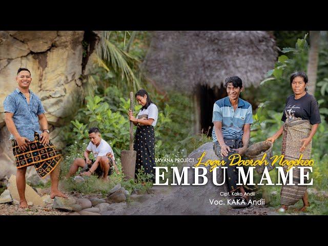 EMBU MAME | Kaka Andii |  (Lagu Daerah Nagekeo)