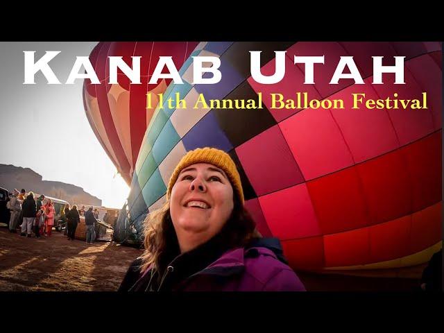 Kanab Balloon Festival and a few SURPRISES along the Way!