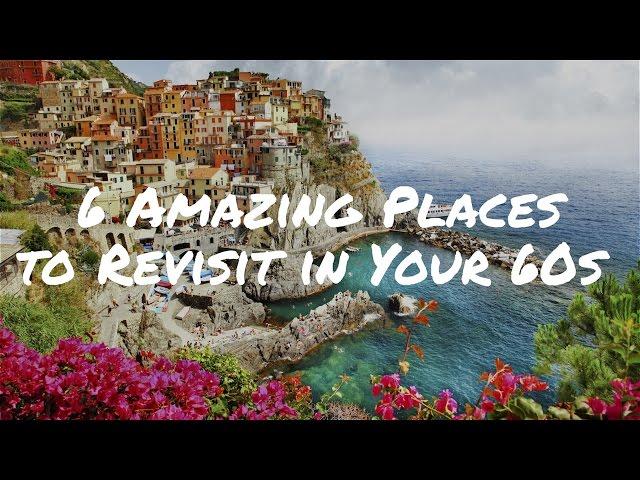 6 Amazing Places to Revisit in Your 60s | Senior Travel Tips