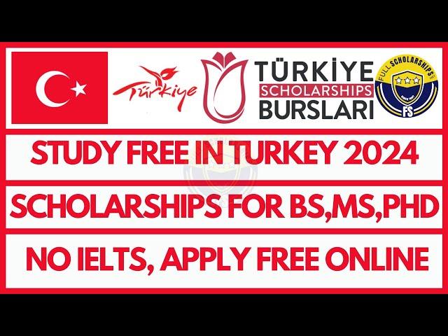 Turkiye Success Scholarship 2024-2025 for Bachelors, Masters and PhD for International Students