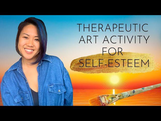 Therapeutic Art Activity for Self-Esteem