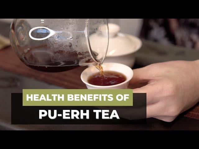 Health Benefits of Pu-erh Tea