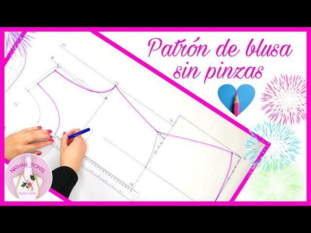 #22 COMO TRAZAR UN PATRÓN DE BLUSA BÁSICA SIN PINZAS