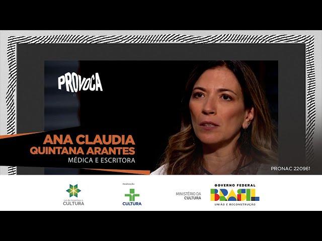 Ana Claudia Quintana Arantes | Provoca | 25/04/2023