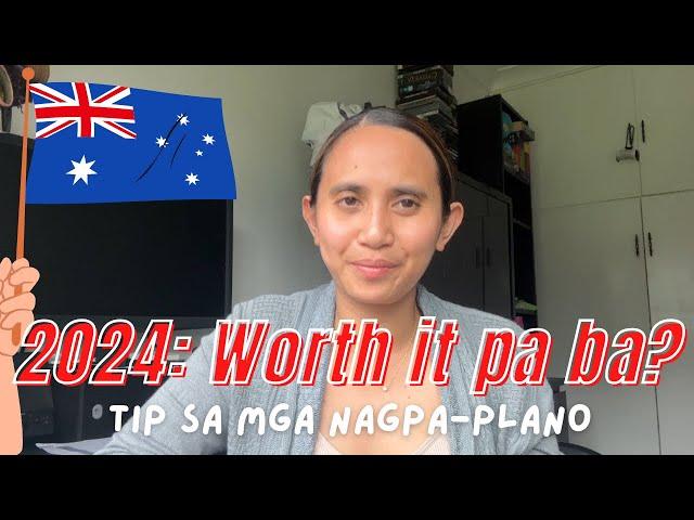 WORTH IT PA BA NA MAG-AUSTRALIA NGAYONG 2024? | Life in Australia 