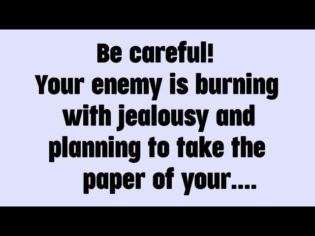 Today god messag || Be careful! Your enemy is burning with jealousy and.... || #god #godmessage