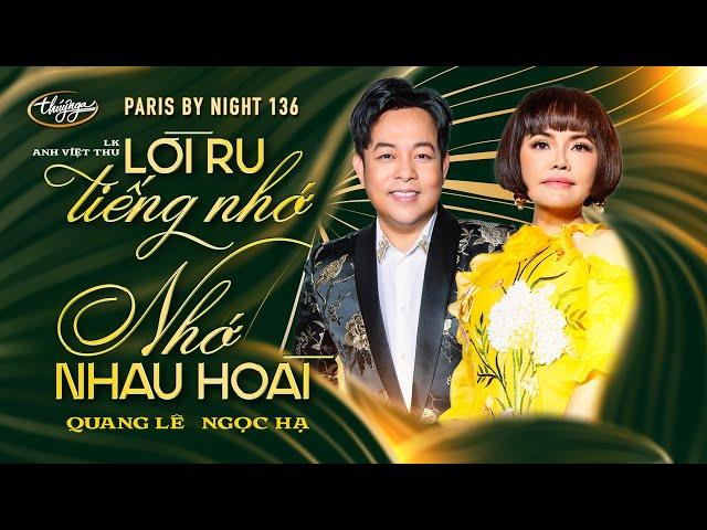 PBN136 | Quang Lê & Ngọc Hạ - Lời Ru Tiếng Nhớ & Nhớ Nhau Hoài