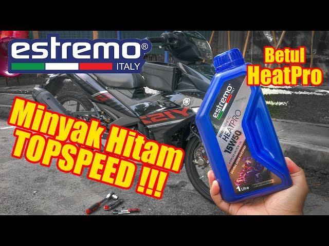 Review Jujur Minyak Pelincir Estremo HeatPro 15W-50 | Y15ZR | Mencari Topspeed !