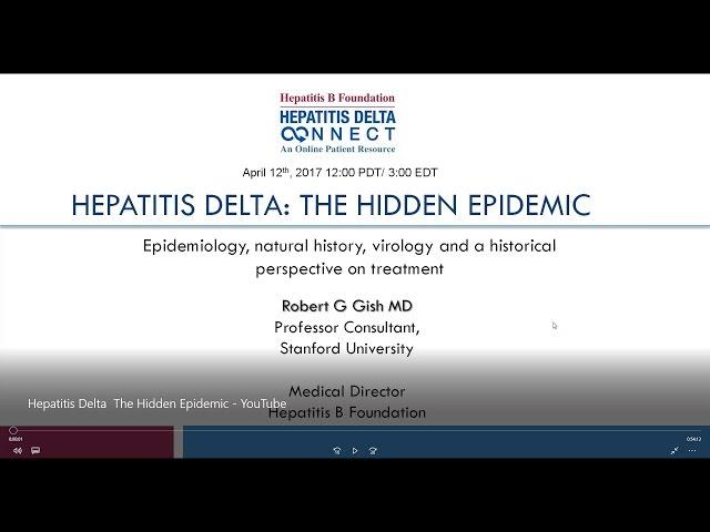 Hepatitis Delta - The Hidden Epidemic. Dr Robert Gish