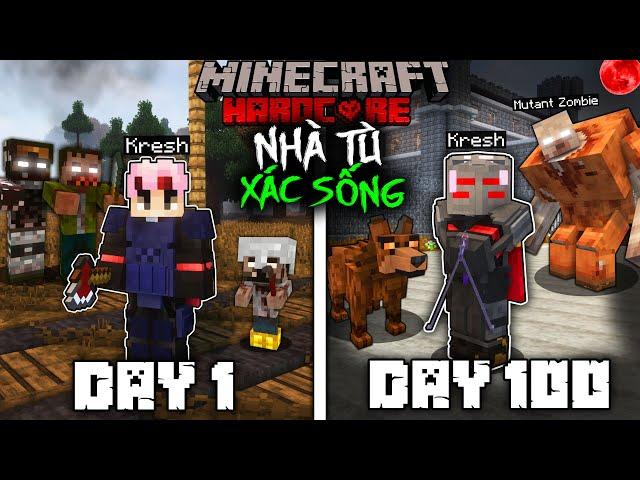 Kresh Tóm Tắt 100 Ngày Sinh Tồn Trong Minecraft Nhà Tù Xác Sống Siêu Khó !!