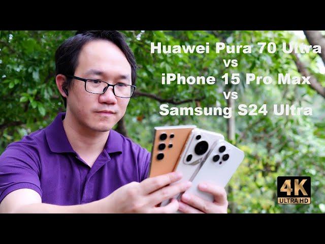 Photo Comparision: Huawei Pura70Ultra vs iPhone15ProMax vs Samsung S24Ultra