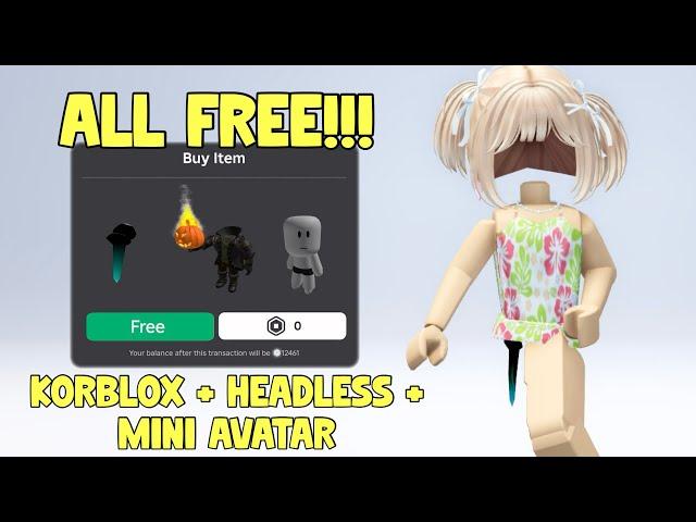 FREE KORBLOX + HEADLESS + MINI AVATAR HURRY!