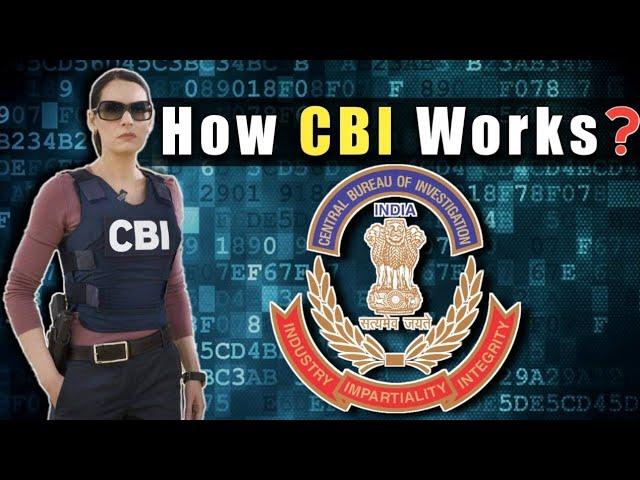 How India's CBI Works? Central Bureau Of Investigation - Why CBI Is Preferred For Investigation?