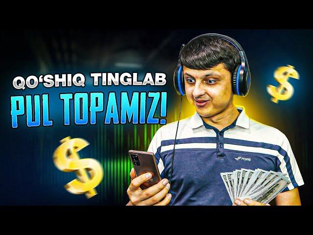 Qo'shiq Eshitib Kuniga 50$ Dollar Topamiz! Internetdan Pul Ishlash Siri!