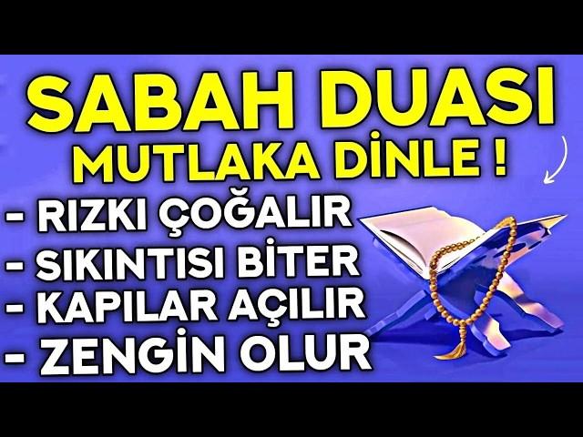 Kim Bu Duayı HER SABAH Dinlerse EVİNE BEREKET GELİR, SIKINTISI BİTER, ZENGİN OLUR! - ( Sabah Duası )