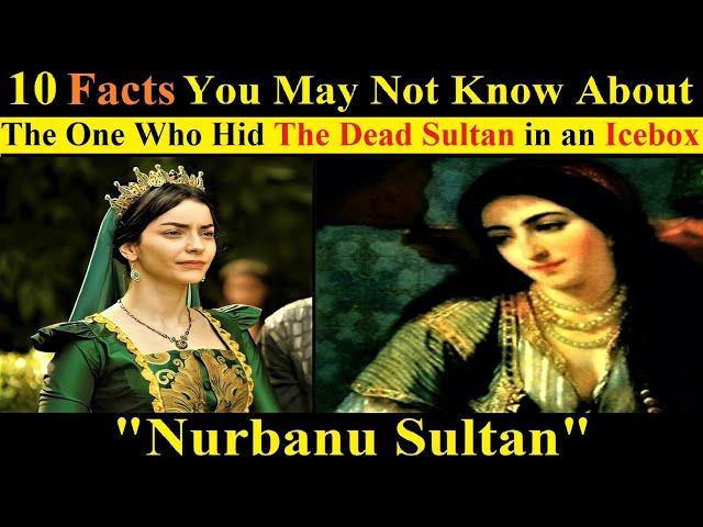 10 Facts You May Not Know About Nurbanu Sultan | The History Of Nurbanu Sultan