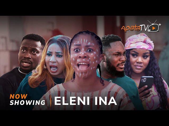 Eleni Ina - Yoruba Movie 2024 Drama Mide Abiodun,Kiki Bakare,Oyinda Sanni, Lateef Adedimeji,Azeezat