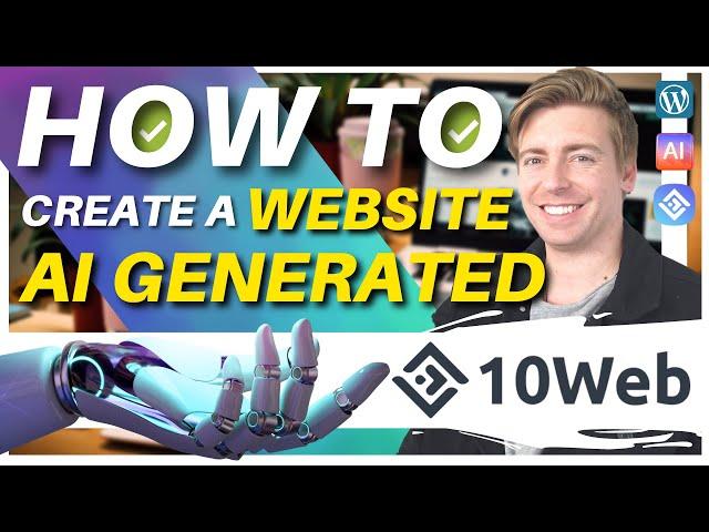 Simply Create a WordPress Website with Al in 10 minutes! (10Web AI Website Builder)