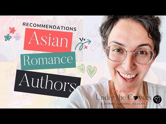 Asian Romance Authors - Books You Have to Read