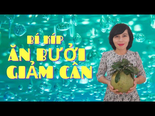 Bí kíp ăn bưởi giảm cân