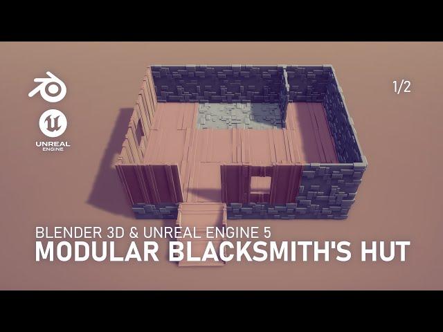 Blender & Unreal Engine 5 | Modular Blacksmith's Hut | 3D Speed Modeling | STYLIZED GAME ART | 1/3