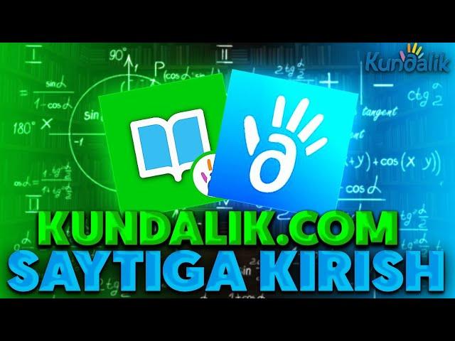 KUNDALIK.COM SAYTIGA KIRISH || FARZANDIMIZNI BAHOSINI TEKSHIRAMIZ || KUNDALIK.COM HAQIDA